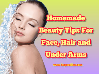 homemade-beauty-tips-for-face-hair-and-under-arms