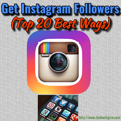 Get Instagram Followers - Top 20 Best Ways