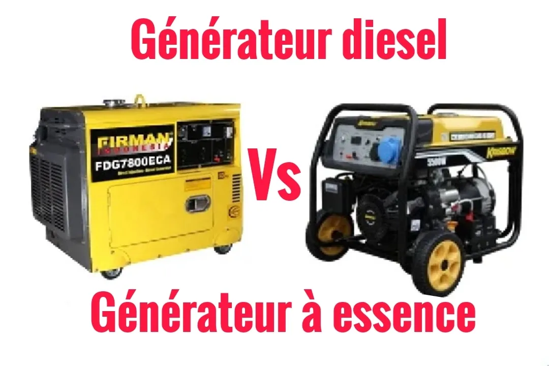 Différence entre le générateur diesel et le générateur à essence