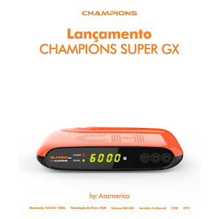 AZAMERICA CHAMPIONS SUPER GX NOVA ATUALIZAÇÃO