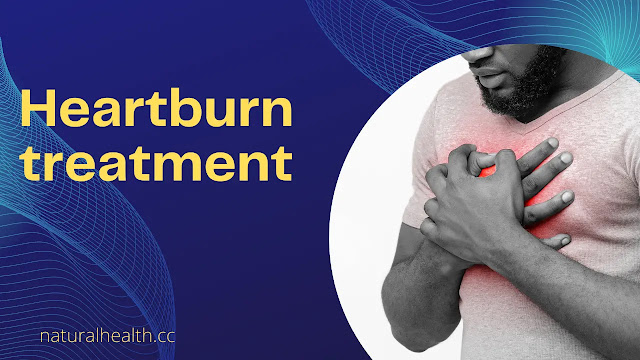 How to treat heartburn in a natural way