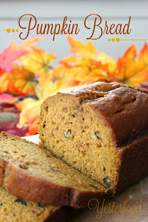 Welcome Fall Pumpkin Bread  from Yesterfood 