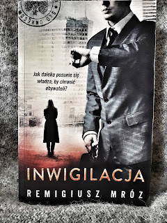 "Inwigilacja" Remigiusz Mróz