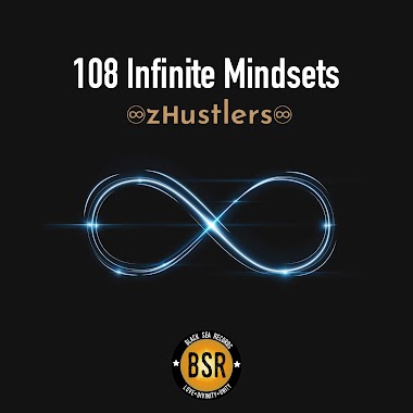 108 Infinite Mindsets (z Hustlers 2019 by Black Sea Records)