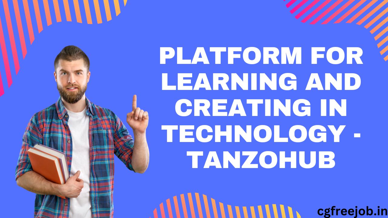 Tanzohub: Platform for Learning and Creating in Technology - tanzohub