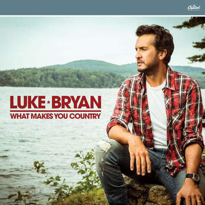 Luke Bryan - What Makes You Country Lyrics