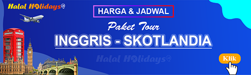 Jadwal dan Harga Paket Wisata Halal Tour Inggris Skotlandia