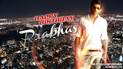 A Very Happy Birthday to you Prabhas Darling. A few Special Widescreen .