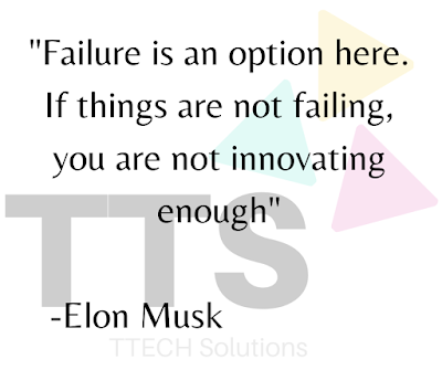 A pic showing logo of TTECH Solutions with Good Quote of Elon Musk, Positive Quote, Good Quote Category, Quote of the Day