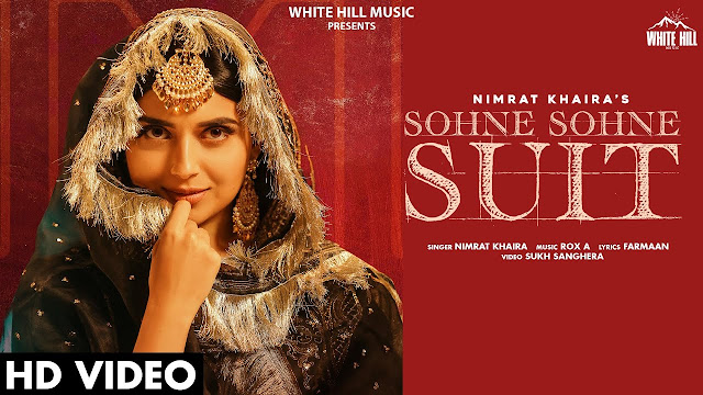Nimrat Khaira  Sohne Sohne Suit Lyrics