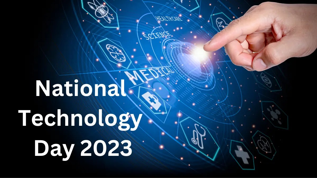 Revolutionizing the Future: Embracing the Wonders of National Technology Day