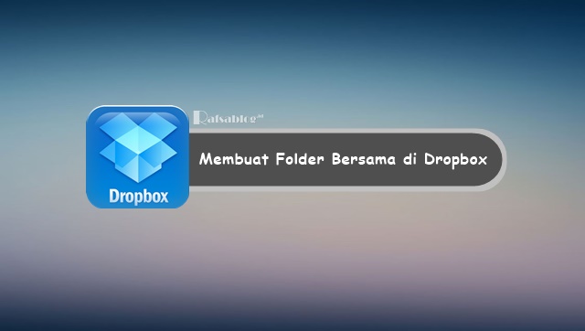 Cara Membuat Grup Folder Bersama di Dropbox √ Cara Membuat Grup atau Folder Bersama di Dropbox