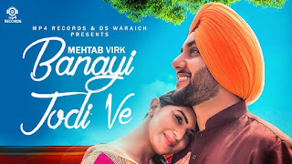 Banayi Jodi Ve Song Lyrics | Mehtab Virk | Latest Punjabi Song 2018 | Mp4 Records