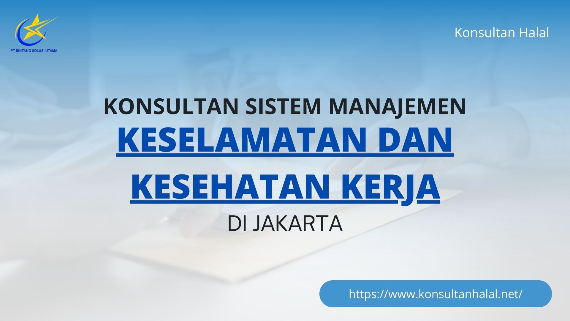 Konsultan Sistem Manajemen Keselamatan dan Kesehatan Kerja di Jakarta
