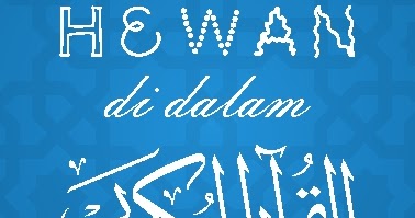  Nama  nama  Hewan  Dalam al Qur an Ummu Waraqah