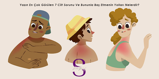 Yazın En Çok Görülen 7 Cilt Sorunu Ve Bununla Baş Etmenin Yolları Nelerdir?