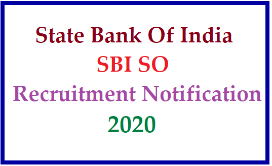 State Bank Of India(SBI) Specialist Officer(SO) Recruitment Notification 2020-Apply Online for 400+ vacancies /2020/06/SBI-SO-recruitment-notification-431-vacancies-apply-online-at-www.sbi.co.in.html