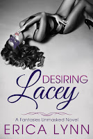 https://www.amazon.com/Desiring-Lacey-Fantasies-Unmasked-Novel-ebook/dp/B06Y389GQJ/ref=sr_1_3?ie=UTF8&qid=1492819192&sr=8-3&keywords=erica+lynn