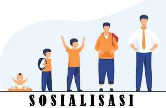 Pengertian Sosialisasi, Agen Sosialisasi dan Pengaruh Masing-masing Agen Sosialisasi dalam Pembentukan Karakter Individu