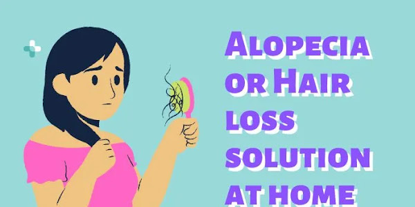 Alopecia or Hair loss | Hair fall solution at home