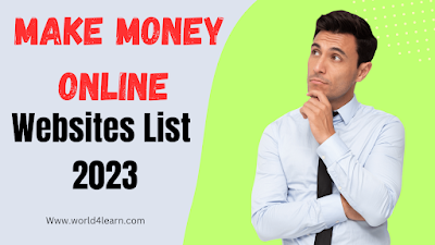 Make Money Online Websites list 2023