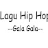 Download Lagu Hip Hop - Gala Gala