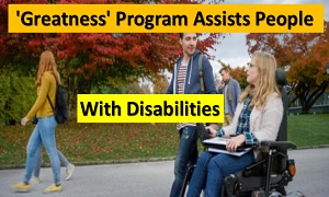 'Greatness' Program Assists People With Disabilities