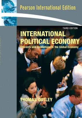 International Political Economy: Interests & Institutions In the Global Economy By Thomas Oatley