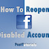 How to open facebook disabled account ?