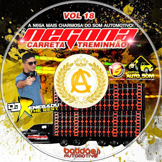 CD F250 NEGONA CARRETA TREMINHAO VOL 18 - DJ RENEGADU 