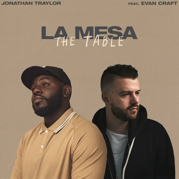 Jonathan Traylor – La Mesa_The Table (Feat.Evan Craft) (Single) 2022