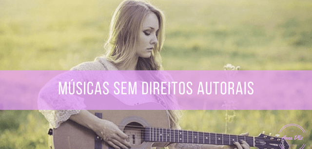 Músicas livres de direitos autorais