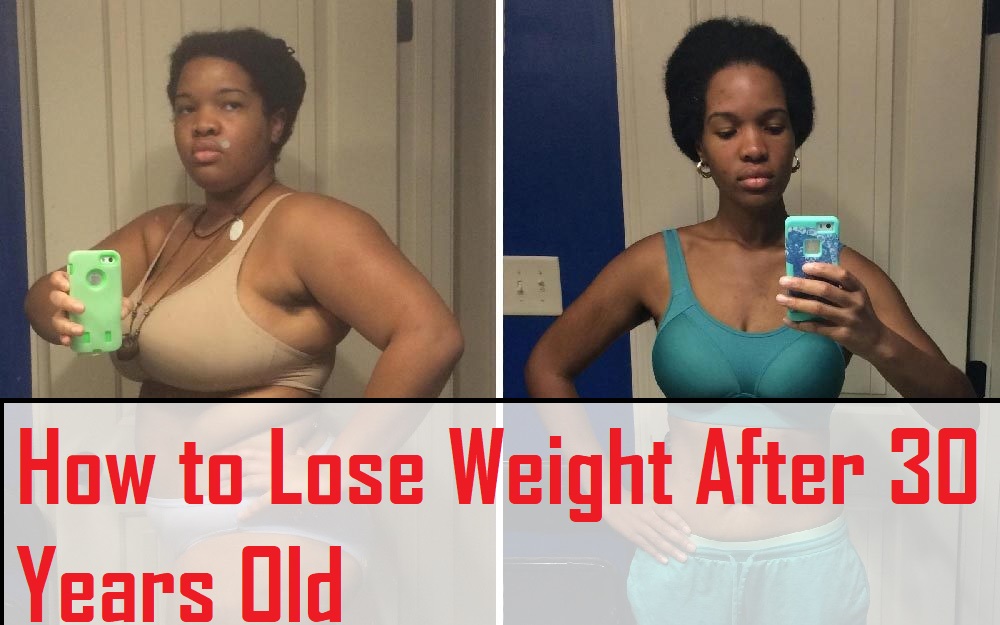 How to Lose Weight After 30 Years Old