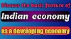 What are the features of Indian economy?