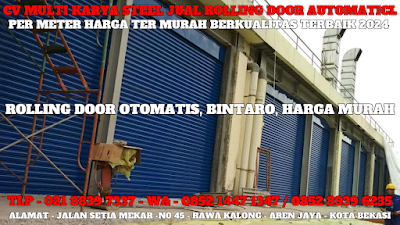 GAMBAR, DAFTAR, HARGA, ROLLING DOOR OTOMATIS, CHAINE BLOCK, PER METER, MURAH, TERBARU, BINTARO, 2024