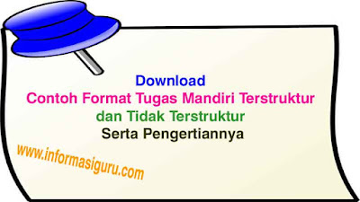 Download Contoh Format Tugas Mandiri Terstruktur dan Tidak Terstruktur Serta Pengertian Tugas Mandiri Terstruktur dan Tidak Terstruktur I PDF