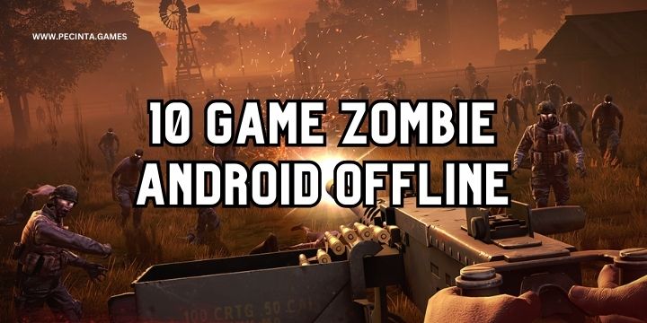 Thumbnail 10 Game Zombie Offline Android
