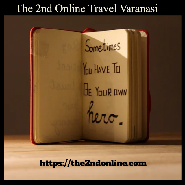 Be your own hero- Varanasi Tours