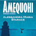 Uscita #storica da tenere d'occhio: "AMEQUOHI" di Alessandra Maria Starace