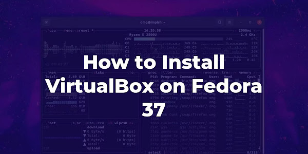 How to Install VirtualBox on Fedora 37
