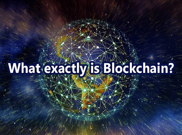 What exactly is Blockchain?