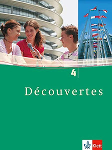 Découvertes 4: Schülerbuch 4. Lernjahr: Französisch als 2. Fremdsprache oder fortgeführte 1. Fremdsprache. Gymnasium (Découvertes. Ausgabe ab 2004)