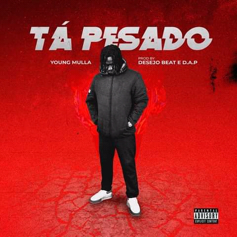 Young Mulla - Tá Pesado 