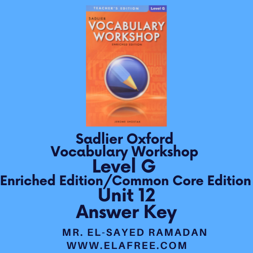 Sadlier Vocabulary Workshop Level G Unit 12 Answers