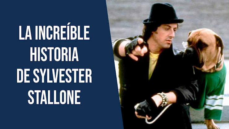 La historia de Sylvester Stallone