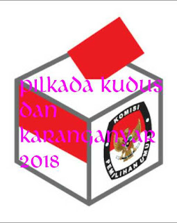 Inilah Hasil Hitung Cepat atau quick count pemilihan Bupati dan wakil Bupati Kabupaten Kud Hasil Quick Count Pilkada Kudus & Karanganyar 2018