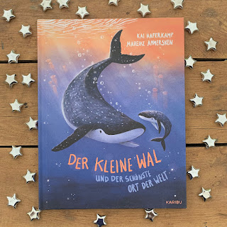 Bilderbuch "Der kleine Wal und der schönste Ort der Welt"