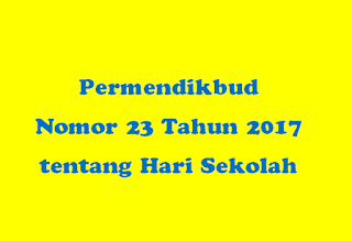 Permendikbud Nomor 23 Tahun 2017 tentang Hari Sekolah