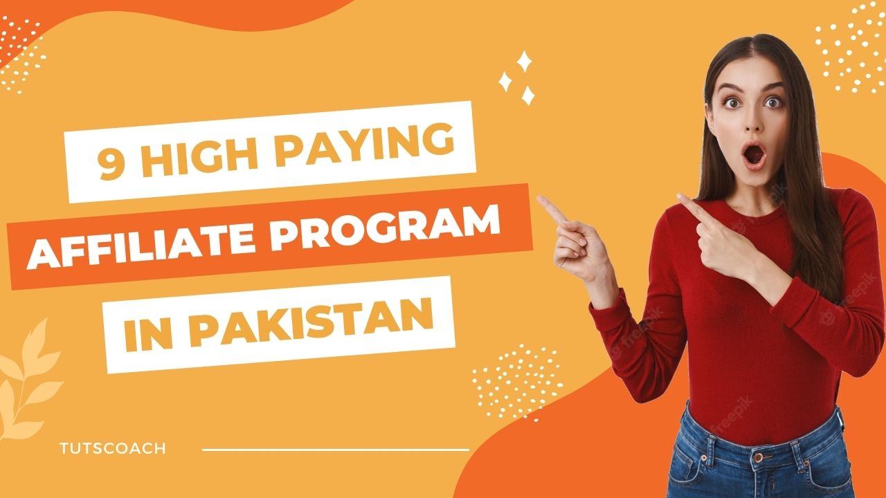 9 High Paying Affiliate Program in Pakistan