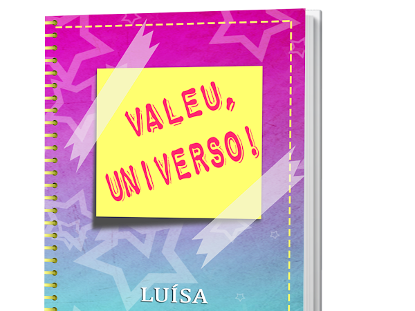 DIA DO AUTOR - LUISA ARANHA - VALEU, UNIVERSO! 